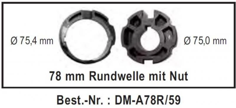 WTS - Adapterset DM-A78R-59 : 78 mm Rundwelle mit Nut nur für Maxi - Rohrmotoren  Ø 59 mm, Serie DM-59 + DMH-59